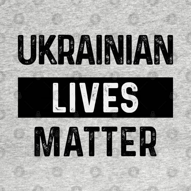 Ukrainian Lives Matter by Scar